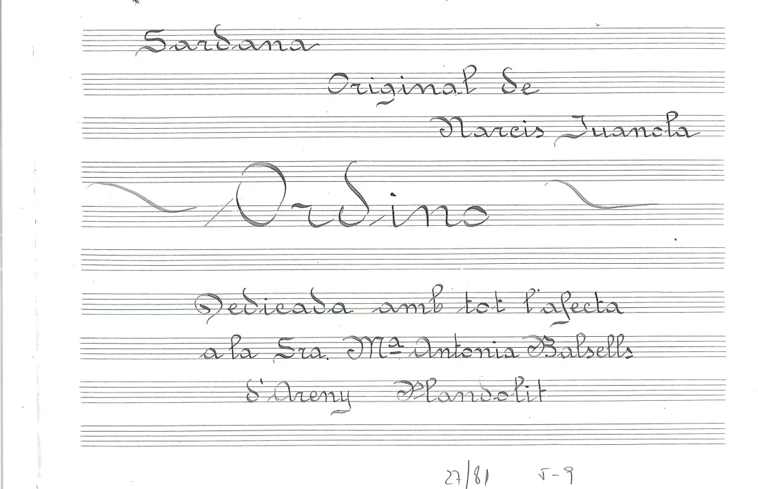 La primera pàgina de la sardana ‘Ordino’, “dedicada a Maria Antònia Balsells d’Areny-Plandolit”, escrita el 1947 pel mestre Narcís Juanola. 