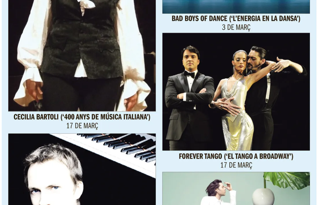 Andorra, Temporada de Música i Dansa, MoraBanc, Josep Maria Escribano, Cecilia Bartoli, Alexandre Tharaud, Bad Boys of Dance, Forever Tango, Rufus Wainwright