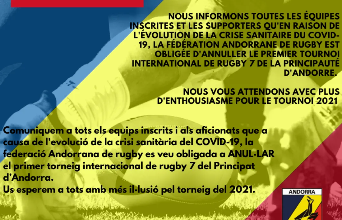 La Federació Andorrana de Rugbi va decidir cancel·lar el primer Torneig de rugbi de 7.