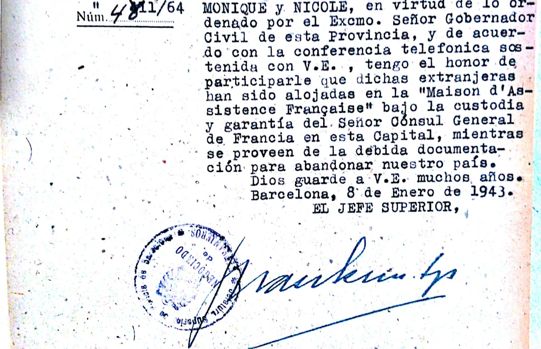 Document del govern civil de Barcelona datat el 8 de gener del 1943 que informa que "la súbdita francesa Calude Andrée Rotschild y sus dos hijas Monique y Nicole han sisod alojadas en la Maison d'Assistance Française minetras se proveen de la debda docuentaciónj para abandonar nuestro país".