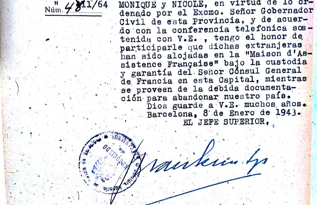 Document del govern civil de Barcelona datat el 8 de gener del 1943 que informa que "la súbdita francesa Calude Andrée Rotschild y sus dos hijas Monique y Nicole han sisod alojadas en la Maison d'Assistance Française minetras se proveen de la debda docuentaciónj para abandonar nuestro país".