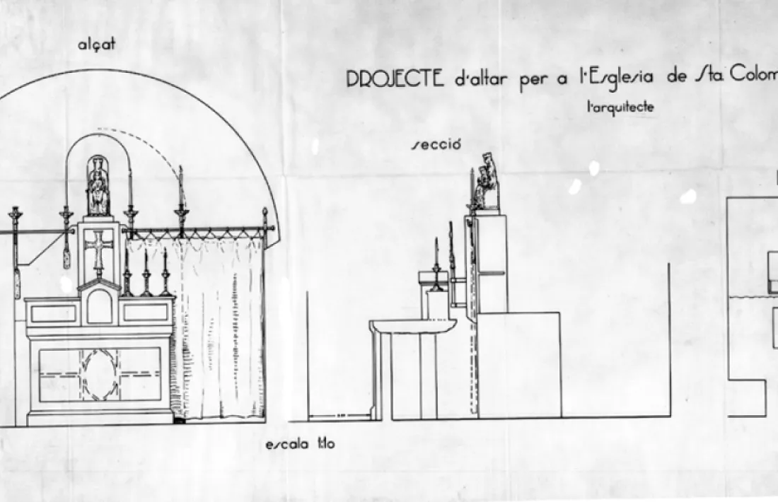 l’altar-sagristia de Santa Coloma projectat el 1933 per l’arquitecte, que va ser eliminat el 1976.