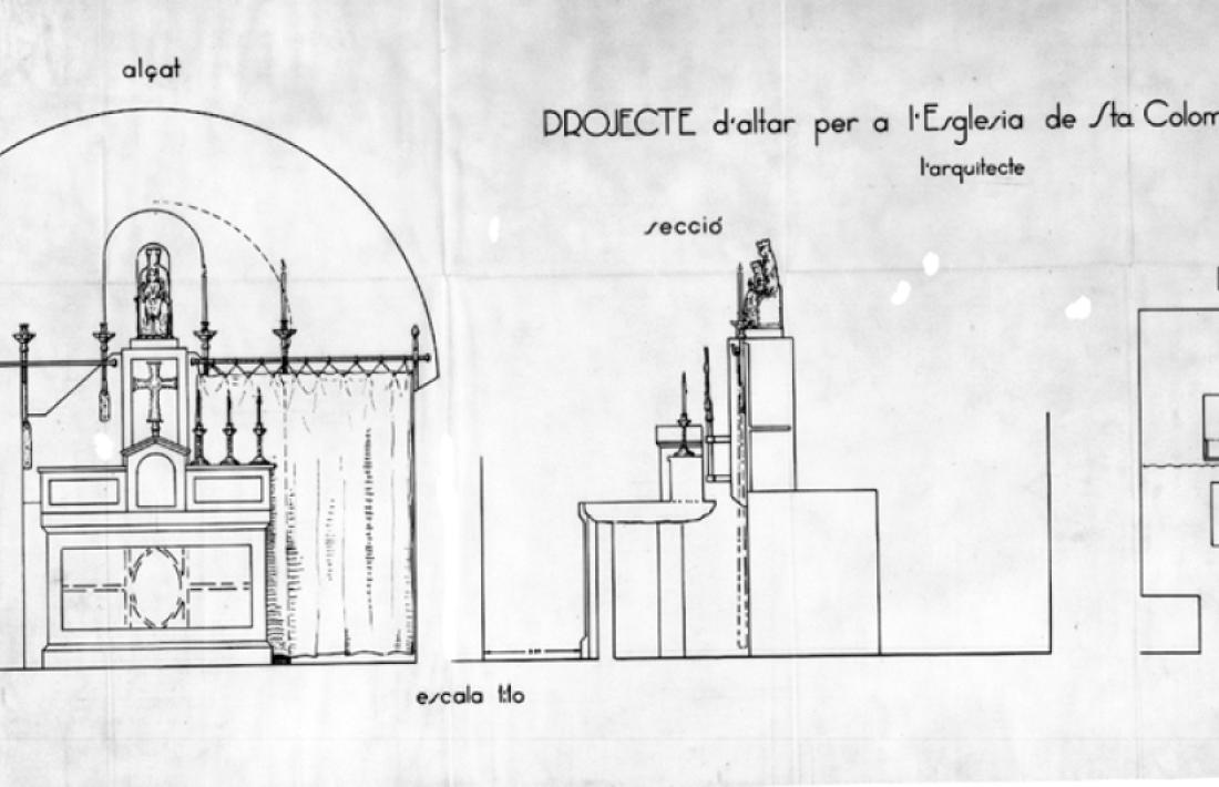 l’altar-sagristia de Santa Coloma projectat el 1933 per l’arquitecte, que va ser eliminat el 1976.