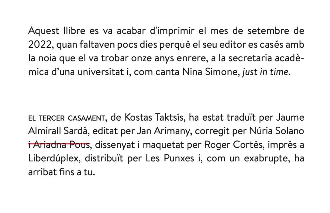 Al colofó de ‘El tercer casament’, que Trotalibros publica al setembre, autor, editor i novel·la acaben fusionats en una mena de microrelat.