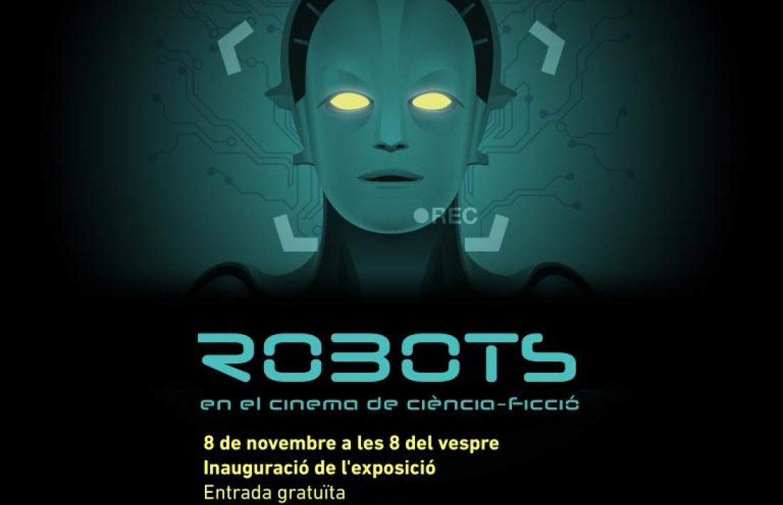 Andorra, Escaldes, Art al Roc, Pep Benavent, Ull-Nu, Robots en el cinema de ciència ficció, Hèctor Mas